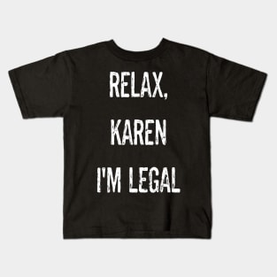 Relax Karen Latinos Hispanics Shirt Kids T-Shirt